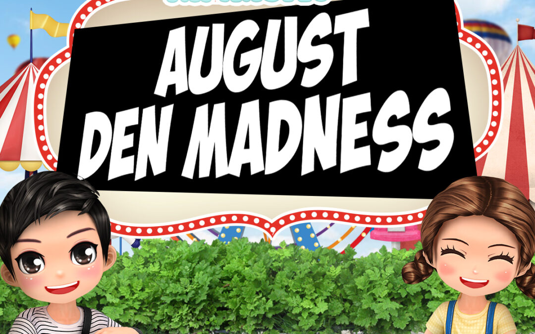 Club Audition M: August Den Madness Event