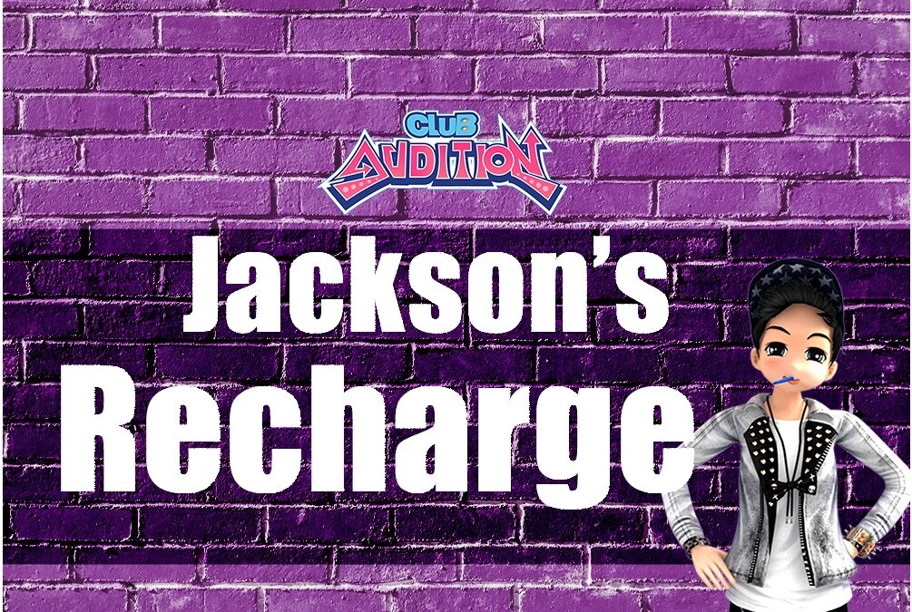Club Audition M: Jackson’s Recharge