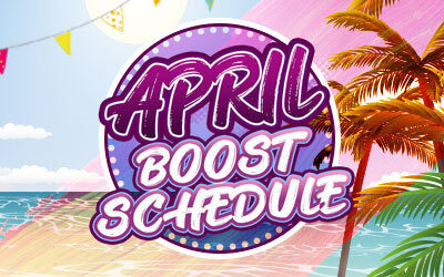 April Boosting Schedule