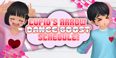 Boost Schedule: Cupid’s Arrow Dance Boost!